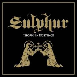 Sulphur : Thorns in Existence
